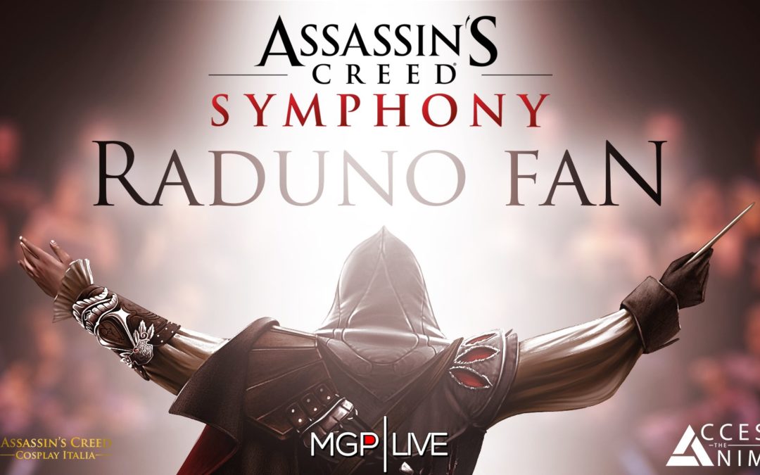 Assassin’s Creed Symphony – Raduno Fan